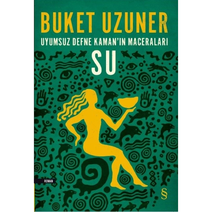 Uyumsuz Defne Kaman’ın Maceraları - Su