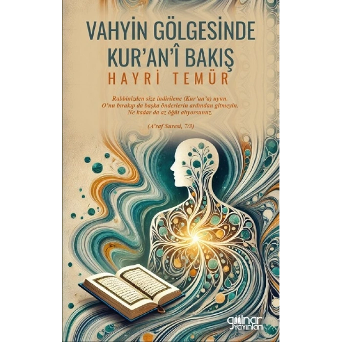 Vahyin Gölgesinde Kur’an’i Bakış