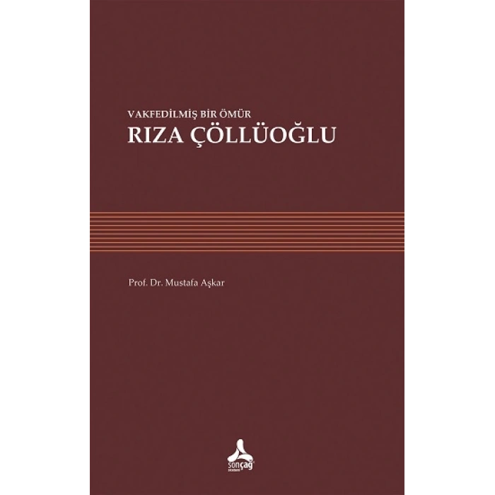 Vakfedilmiş Bir Ömür - Rıza Çöllüoğlu