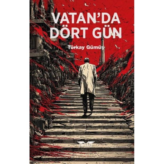 Vatan’da Dört Gün