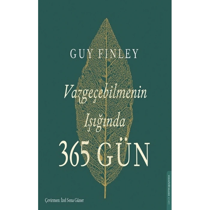 Vazgeçebilmenin Işığında 365 Gün