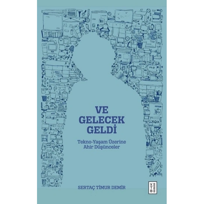 Ve Gelecek Geldi