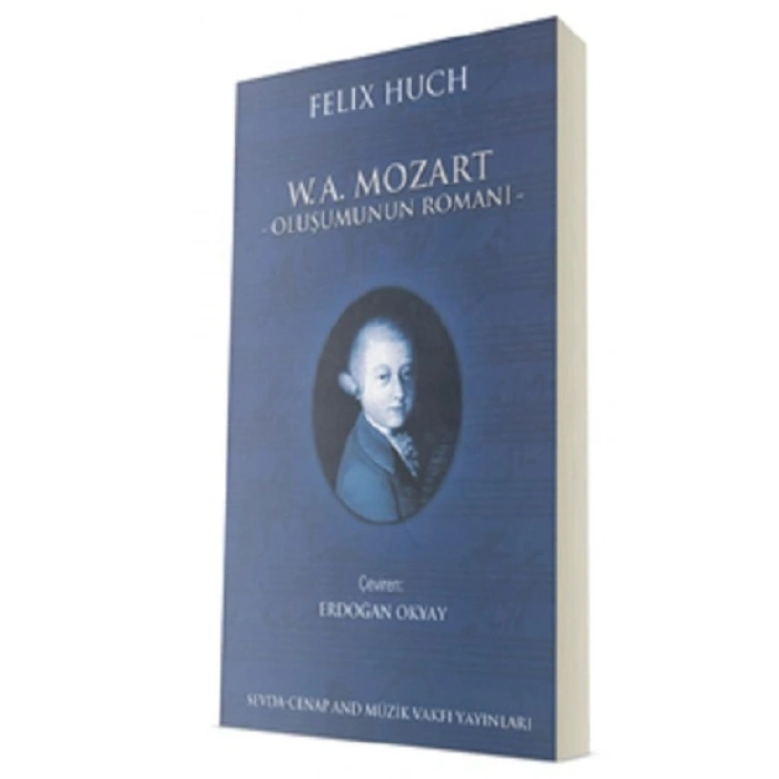 W. A. Mozart - Oluşumunun Romanı - 1