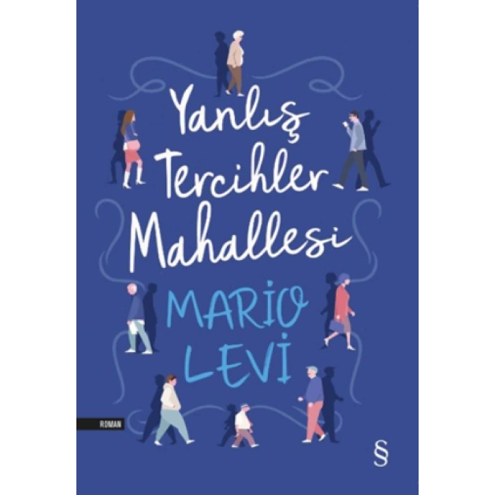 Yanlış Tercihler Mahallesi