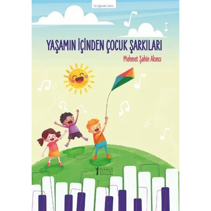 Yaşamın İçinden Çocuk Şarkıları