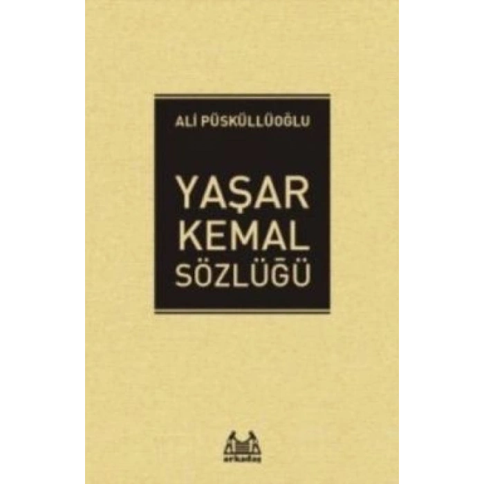 Yaşar Kemal Sözlüğü