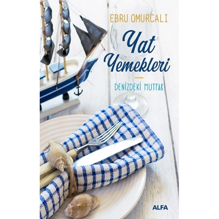 Yat Yemekleri - Denizdeki Mutfak