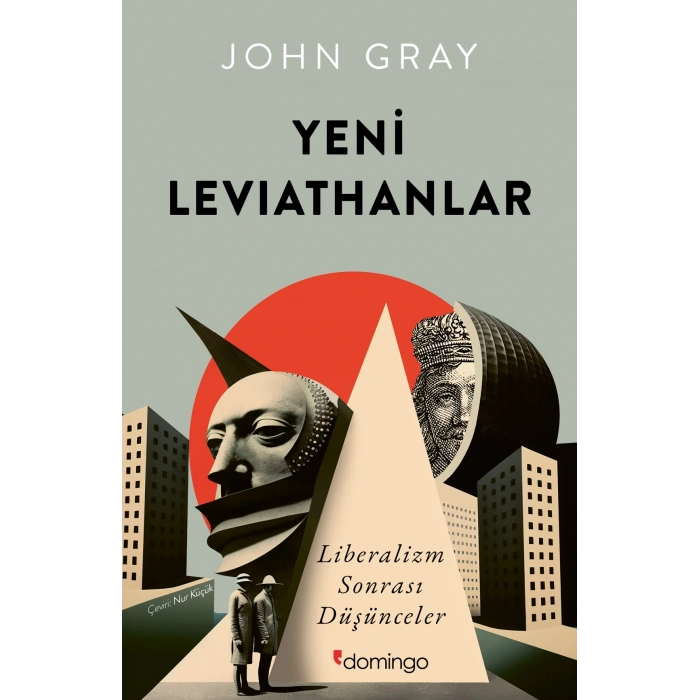 Yeni Leviathanlar: Liberalizm Sonrası Düşünceler