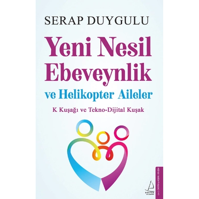 Yeni Nesil Ebeveynlik Ve Helikopter Aileler