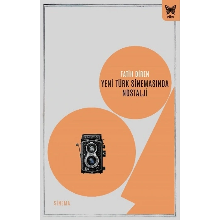 Yeni Türk Sinemasında Nostalji