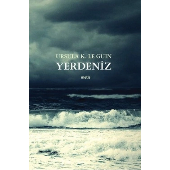 Yerdeniz (Altı Kitap Tek Cilt)