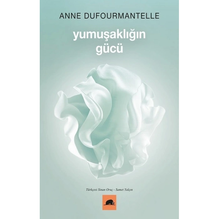 Yumuşaklığın Gücü