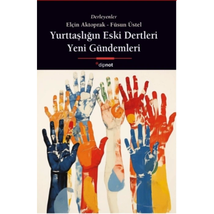 Yurttaşlığın Eski Dertleri, Yeni Gündemleri