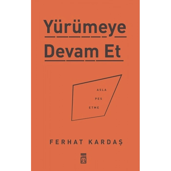 Yürümeye Devam Et