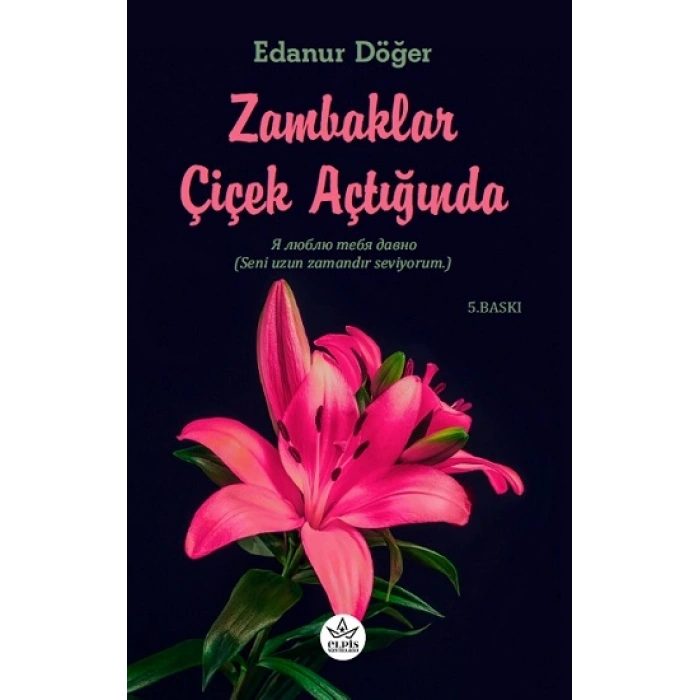 Zambaklar Çiçek Açtığında
