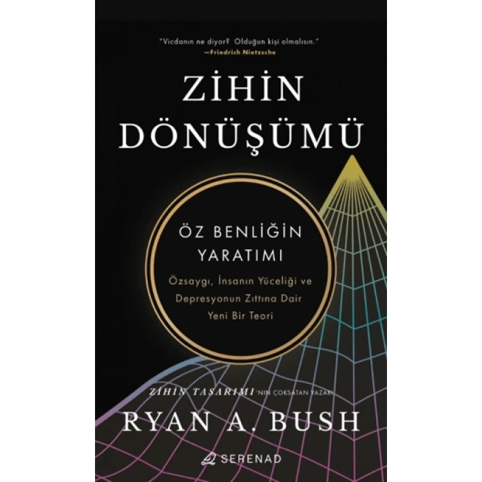 Zihin Dönüşümü;Öz Benliğin Yaratımı