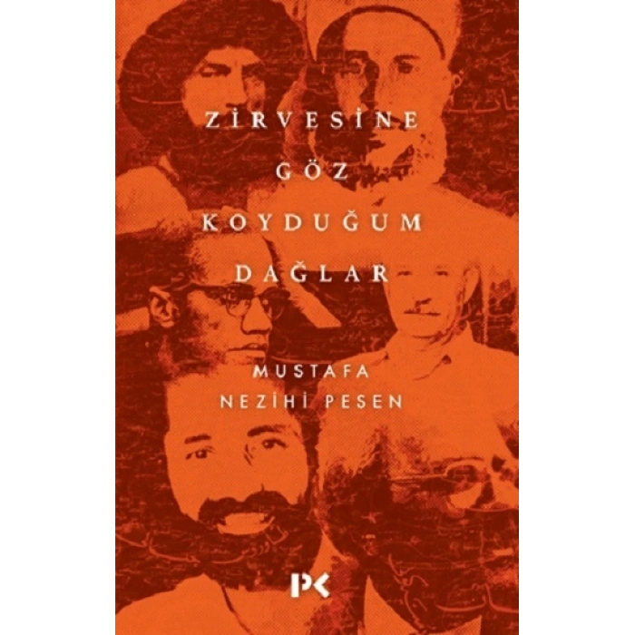 Zirvesine Göz Koyduğum Dağlar