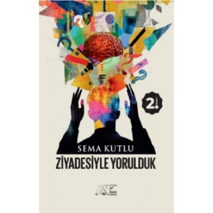 Ziyadesiyle Yorulduk