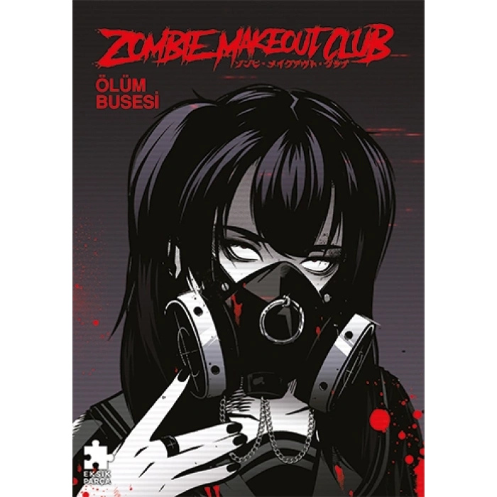 Zombie Makeout 3 – Ölüm Busesi
