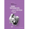 2008 Kavşağında Türkiye