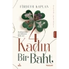 4 Kadın Bir Baht