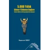 5000 Yıllık Sümer-Türkmen Bağları