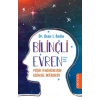 Bilinçli Evren - Psişik Fenomenlerin Bilimsel Doğruluğu