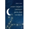Yıldızın Değerini Belirleyen Gece Değil Kendisidir