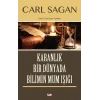 Karanlık Bir Dünyada Bilimin Mum Işığı