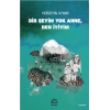 Bir Şeyim Yok Anne, Ben İyiyim