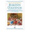 Rakının Ülkesinde