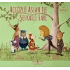 Açgözlü Aslan ile Şefkatli Fare