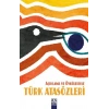 Açıklama ve Öyküleriyle Türk Atasözleri