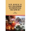 Acil Durum ve Afet Yönetiminde Multidisipliner Yaklaşım I