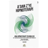 A’dan Z’ye Hipnoterapi - Ana Hipnoterapi Teknikleri