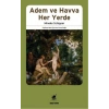 Adem ile Havva Her Yerde