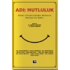 Adı; Mutluluk
