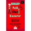 Adil Olan Kazanır