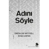 Adını Söyle