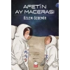 Afet’in Ay Macerası