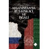 Afganistan’da Rus Kıskacı Ve İşgali
