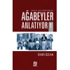 Ağabeyler Anlatıyor -1