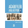 Ağabeyler Anlatıyor -8