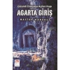 Agarta Giriş - Gizemli Dünyaya Açılan Kapı