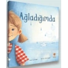 Ağladığımda