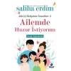 Ailemde Huzur İstiyorum