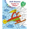 Akıllı Boyama Taşıtlar ve Ulaşım 5-6 Yaş