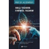 Akıllı Tasarım – Evrimsel Tasarım