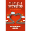 Aldatma ve Sadakatsizlik