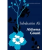 Aldırma Gönül